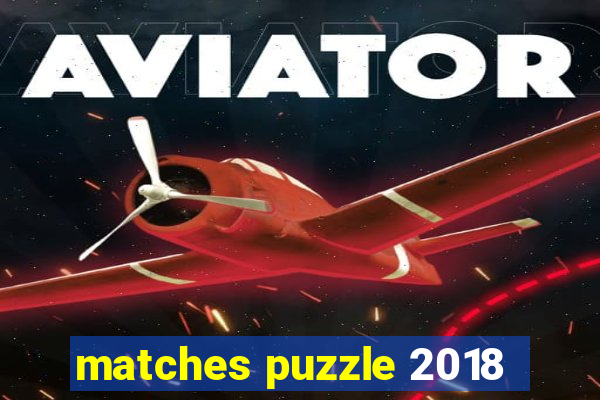 matches puzzle 2018