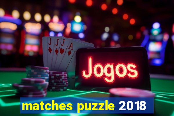 matches puzzle 2018