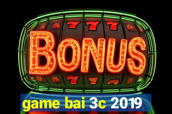 game bai 3c 2019