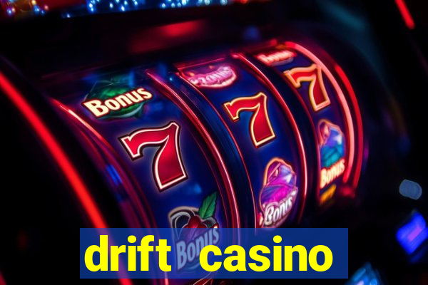 drift casino рейтинг обзор