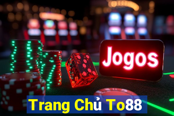 Trang Chủ To88