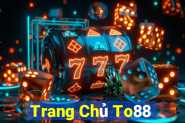 Trang Chủ To88