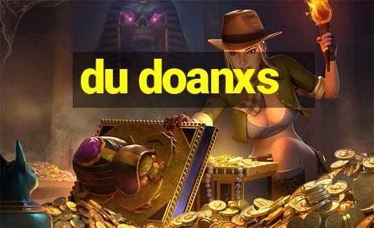 du doanxs