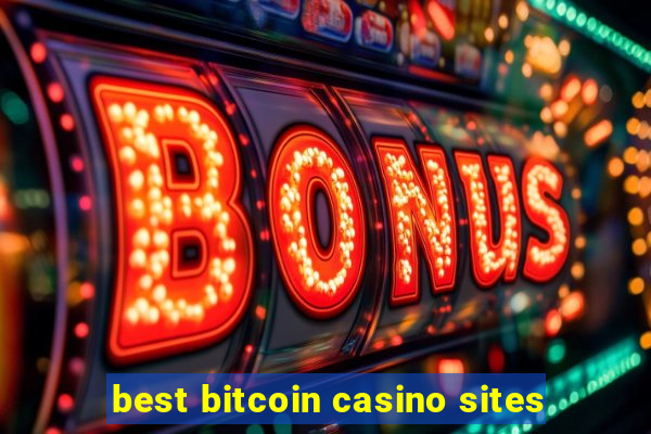 best bitcoin casino sites