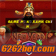 game nổ hũ xanh chín