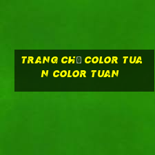 Trang chủ Color Tuan Color Tuan