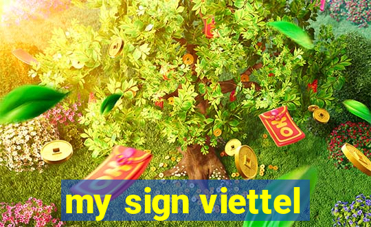 my sign viettel