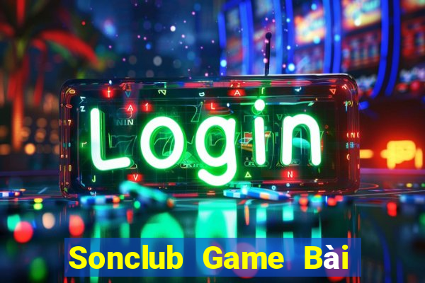 Sonclub Game Bài Hay Nhất Hiện Nay