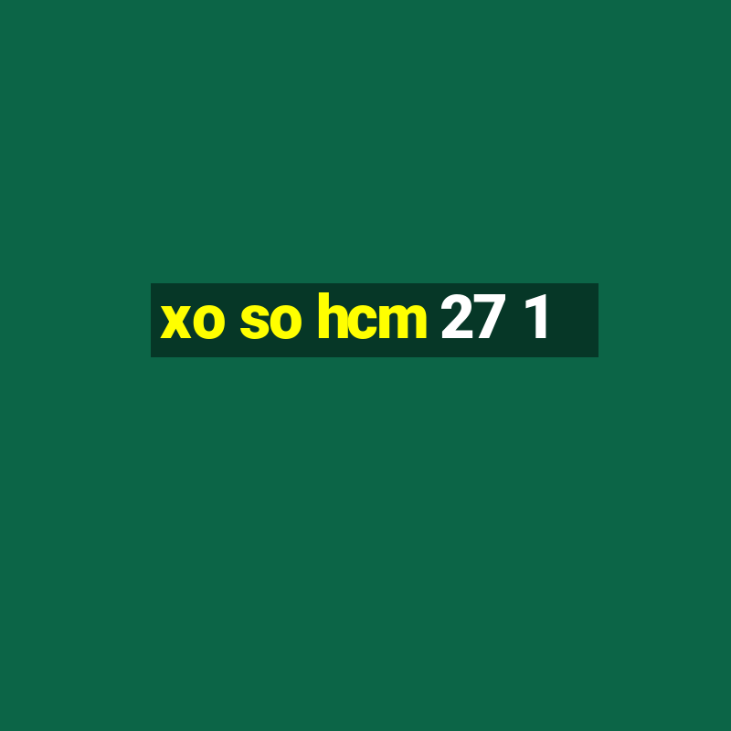 xo so hcm 27 1