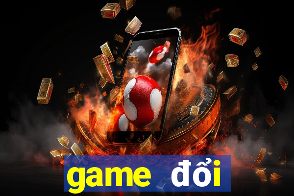 game đổi thưởng tặng code tân thủ