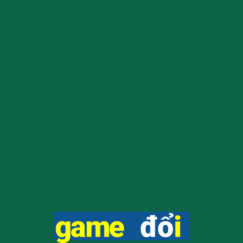 game đổi thưởng tặng code tân thủ