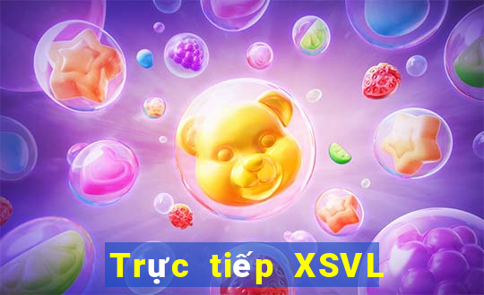 Trực tiếp XSVL ngày 29