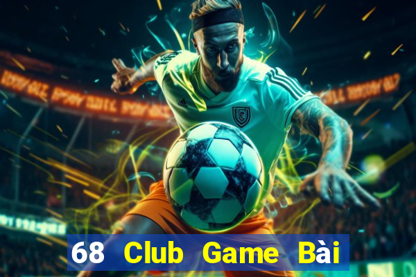 68 Club Game Bài Tứ Sắc