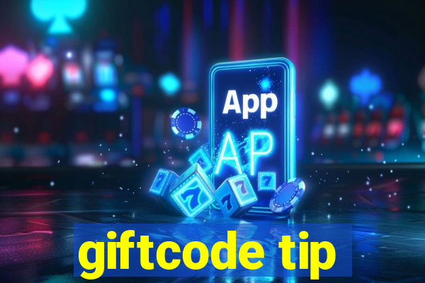 giftcode tip