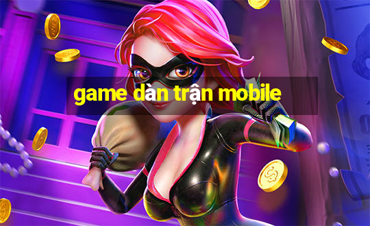 game dàn trận mobile