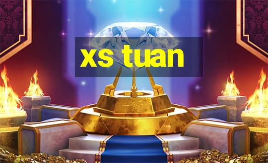 xs tuan