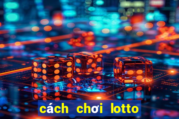 cách chơi lotto hàn quốc