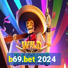 b69.bet 2024