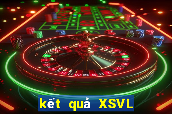 kết quả XSVL ngày 13