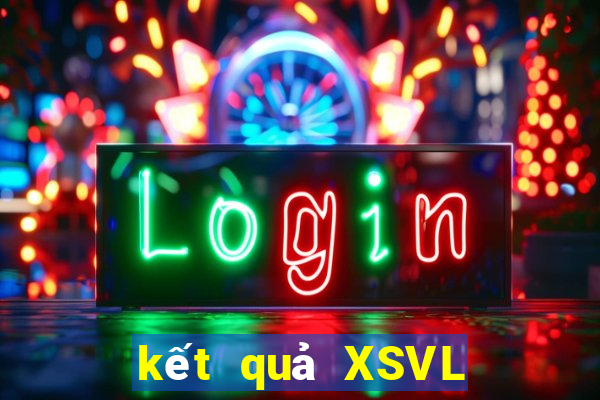 kết quả XSVL ngày 13