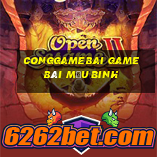 Conggamebai Game Bài Mậu Binh