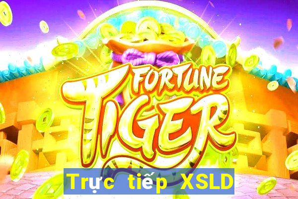 Trực tiếp XSLD ngày 22