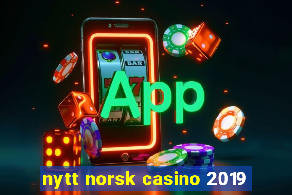 nytt norsk casino 2019