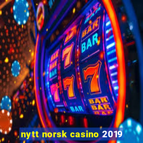 nytt norsk casino 2019