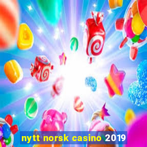 nytt norsk casino 2019