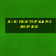 xổ số trực tiếp hà nội miền bắc