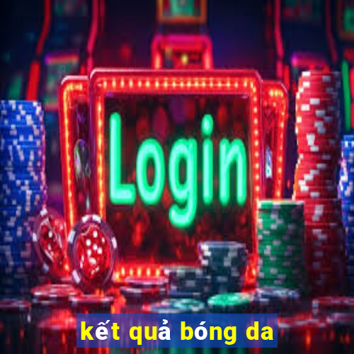 kết quả bóng da