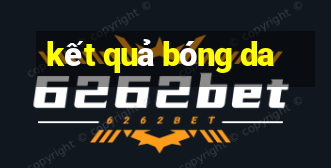 kết quả bóng da