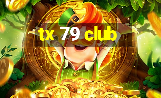 tx 79 club