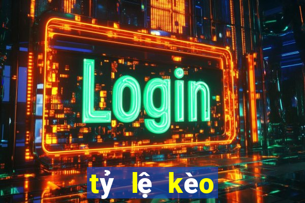 tỷ lệ kèo bóng đá ma cao