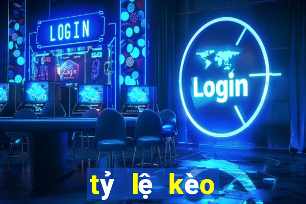 tỷ lệ kèo bóng đá ma cao