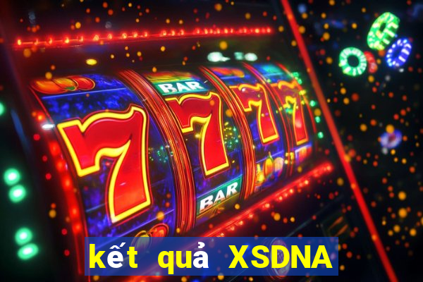 kết quả XSDNA ngày 11