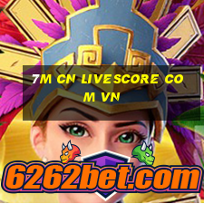 7m cn livescore com vn