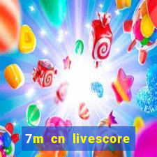 7m cn livescore com vn