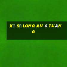 xổ số long an 6 tháng