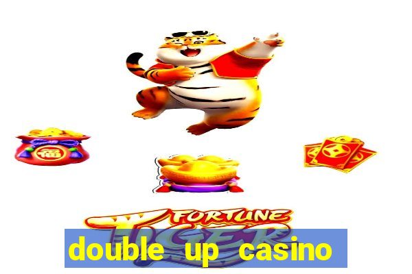 double up casino slot machines