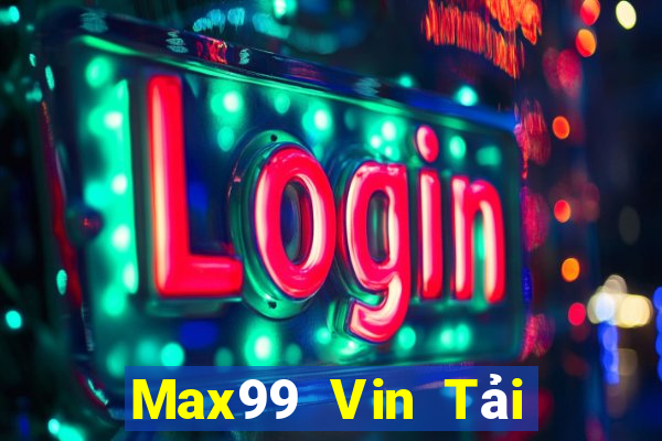 Max99 Vin Tải Game Bài