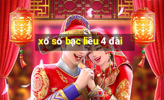 xổ số bạc liêu 4 đài