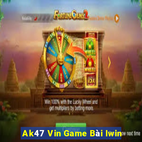 Ak47 Vin Game Bài Iwin