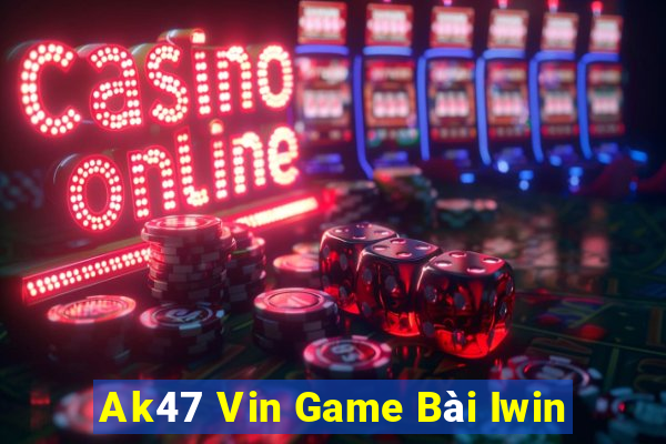 Ak47 Vin Game Bài Iwin