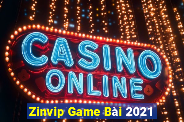 Zinvip Game Bài 2021