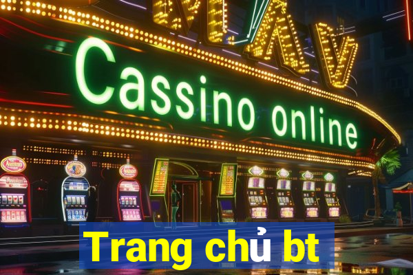 Trang chủ bt