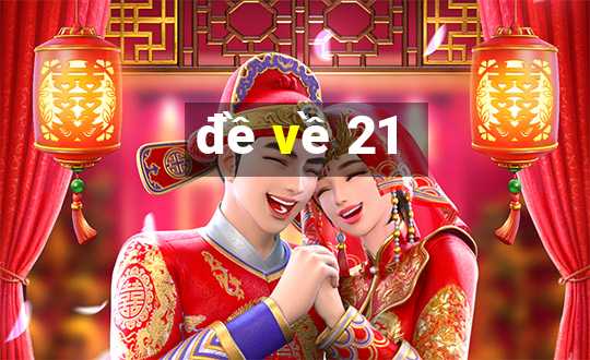 đề về 21