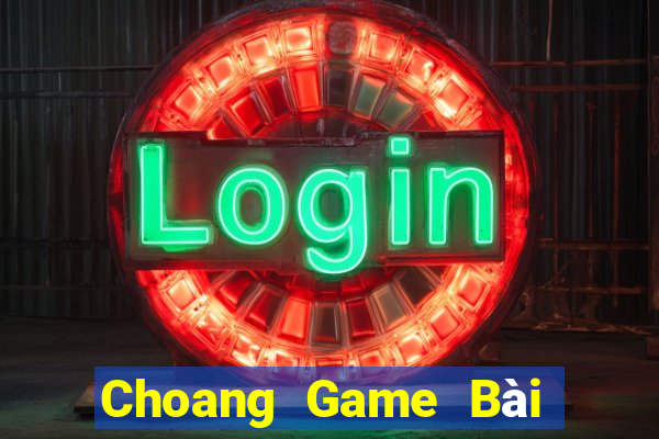 Choang Game Bài 3C Cho Ios