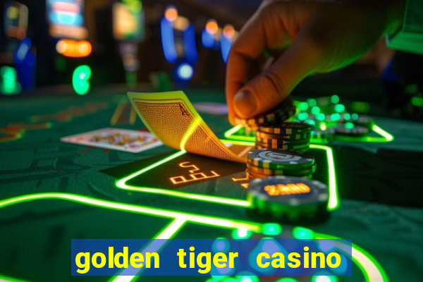 golden tiger casino en ligne