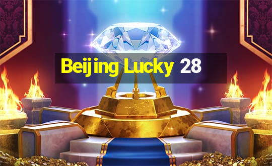 Beijing Lucky 28